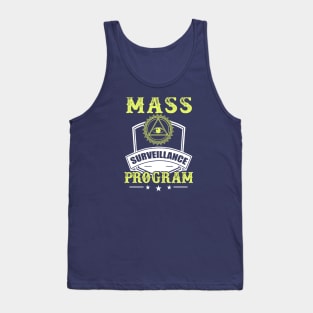 Mass Surveillance Program - Satire NSA Gift Tank Top